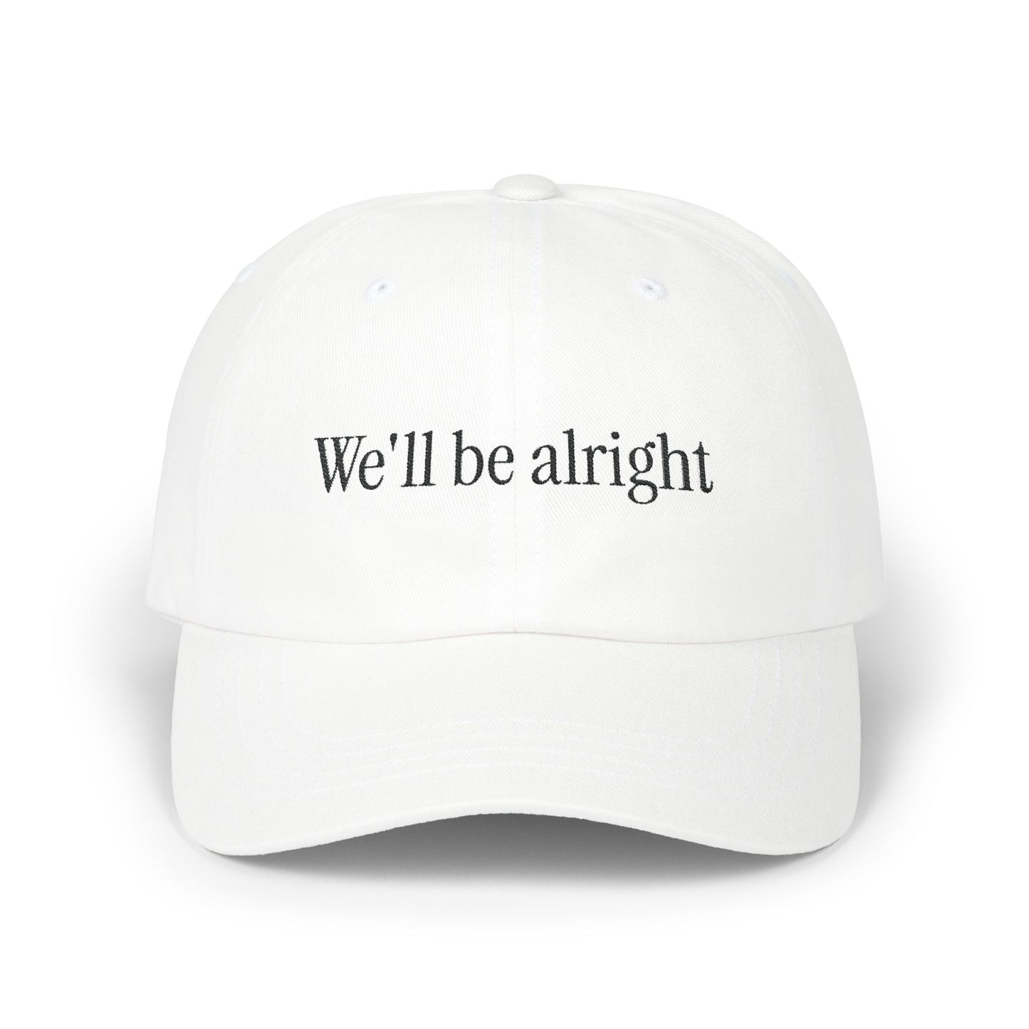 We’ll be alright hat