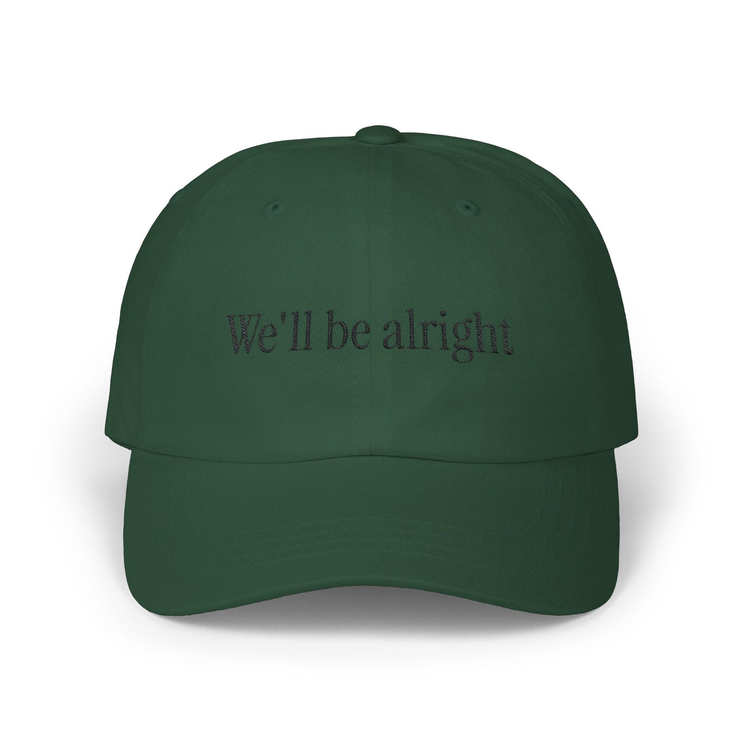 We’ll be alright hat