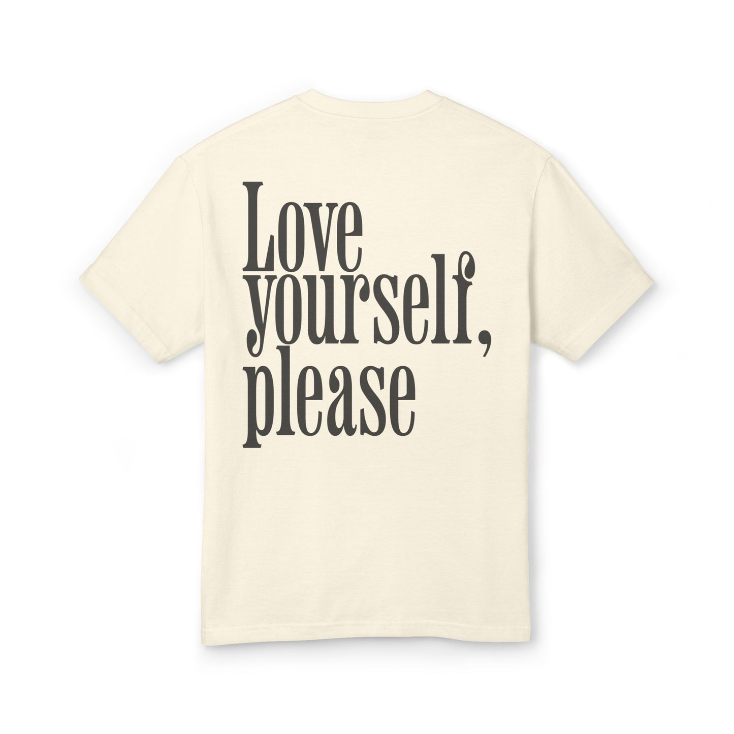 Love yourself, please Heavyweight Tee